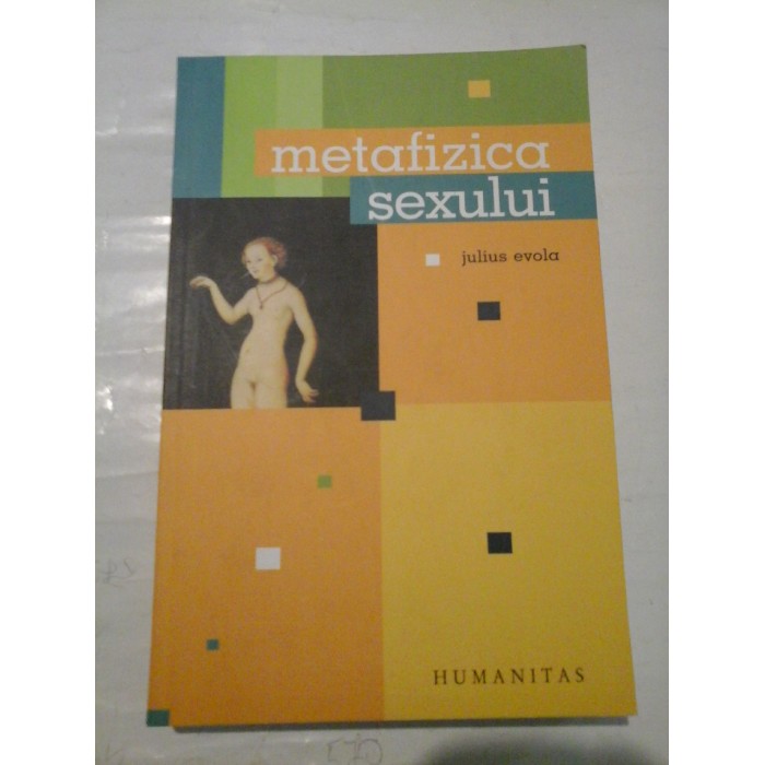 METAFIZICA SEXULUI - JULIUS EVOLA 